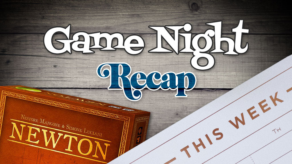 Weekly Game Night Recap (01/08/19)