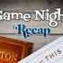 Weekly Game Night Recap (01/08/19)