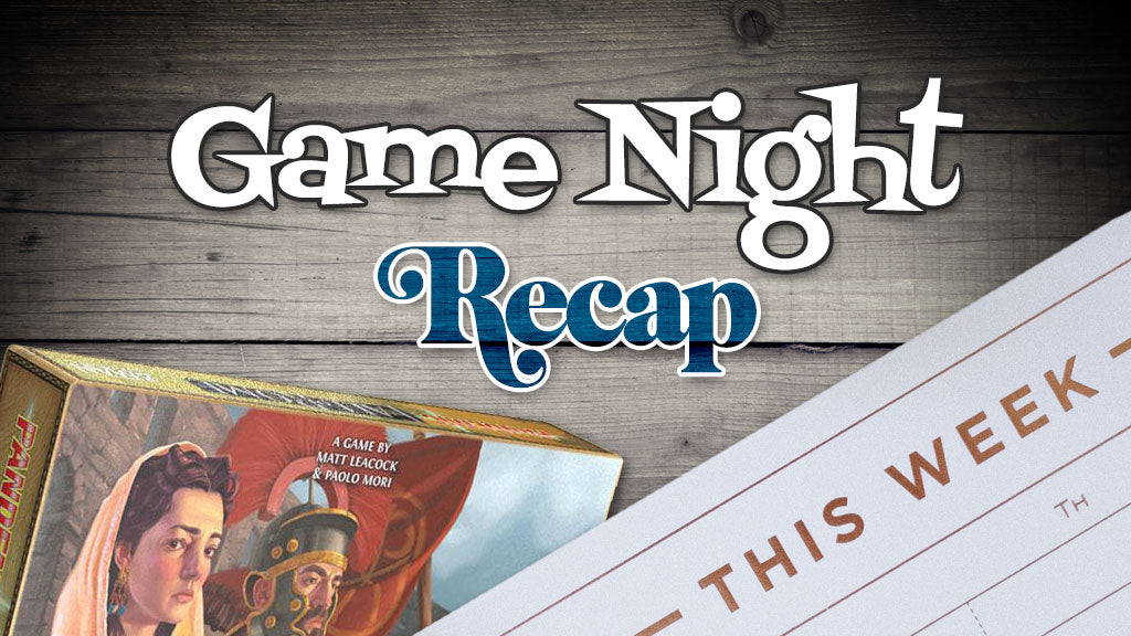 Weekly Game Night Recap (01/12/19)
