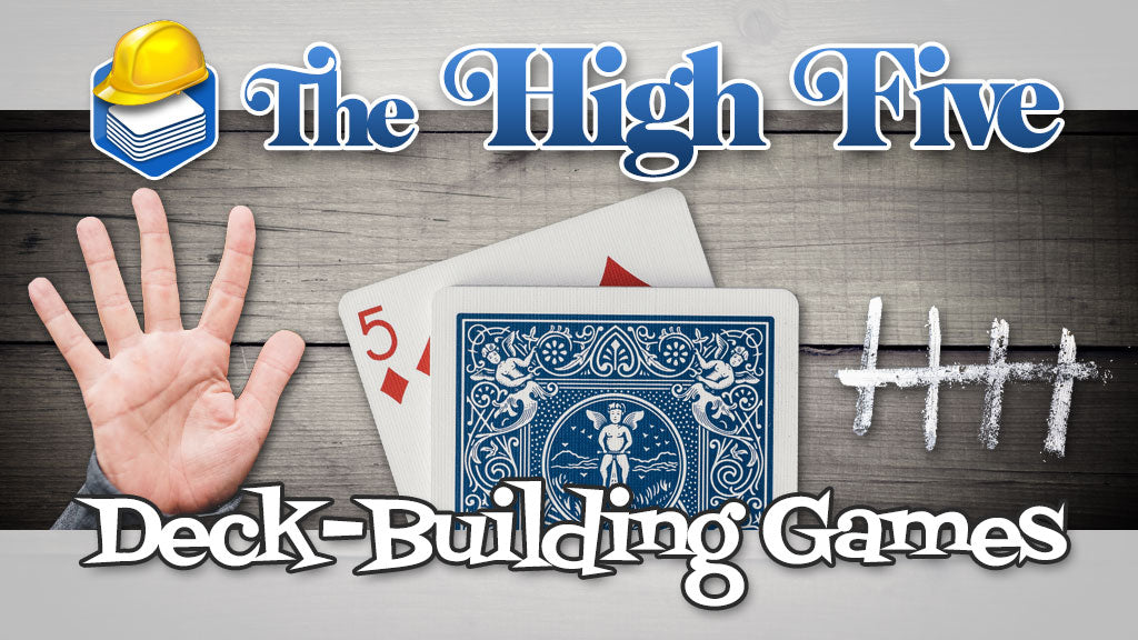 The High Five - Deck-Building Games